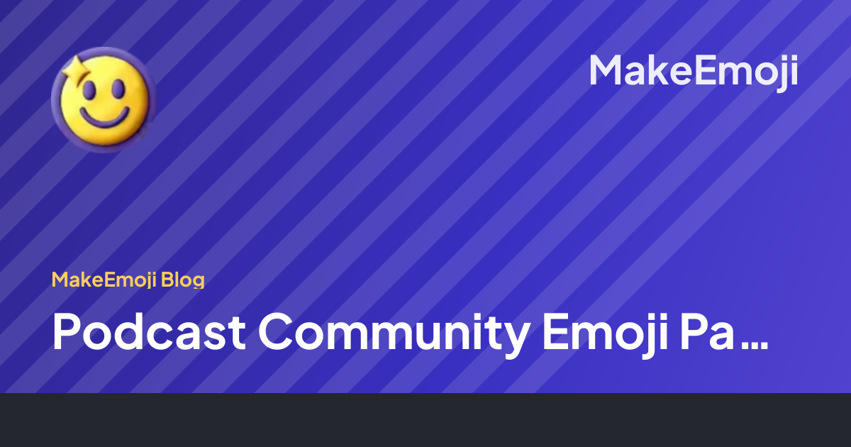 Podcast Community Emoji Pack Ideas | MakeEmoji