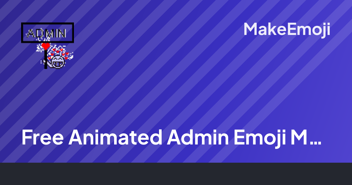 Free Animated Admin Emoji Maker | MakeEmoji