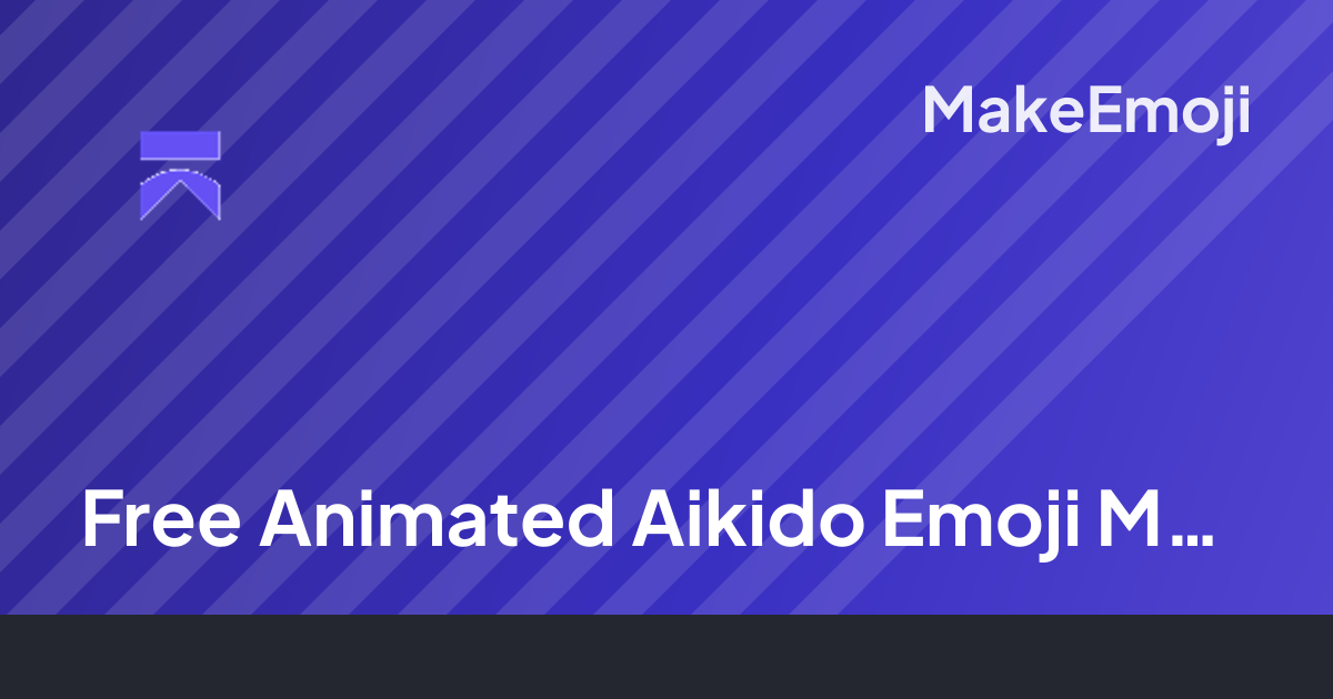 Free Animated Aikido Emoji Maker | MakeEmoji