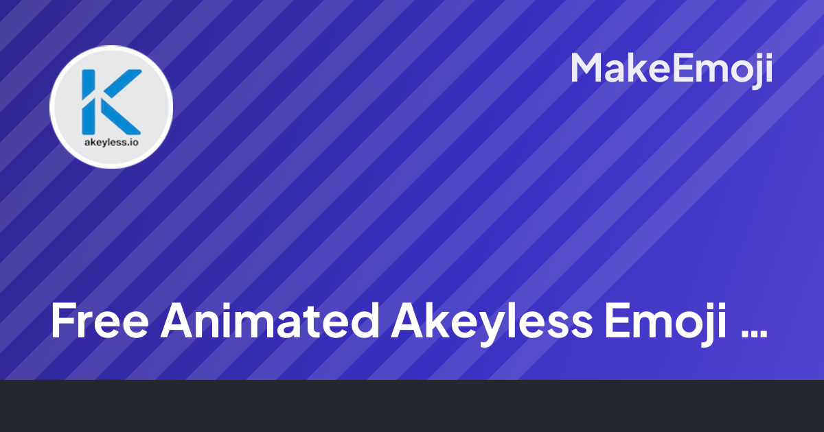 Free Animated Akeyless Emoji Maker | MakeEmoji
