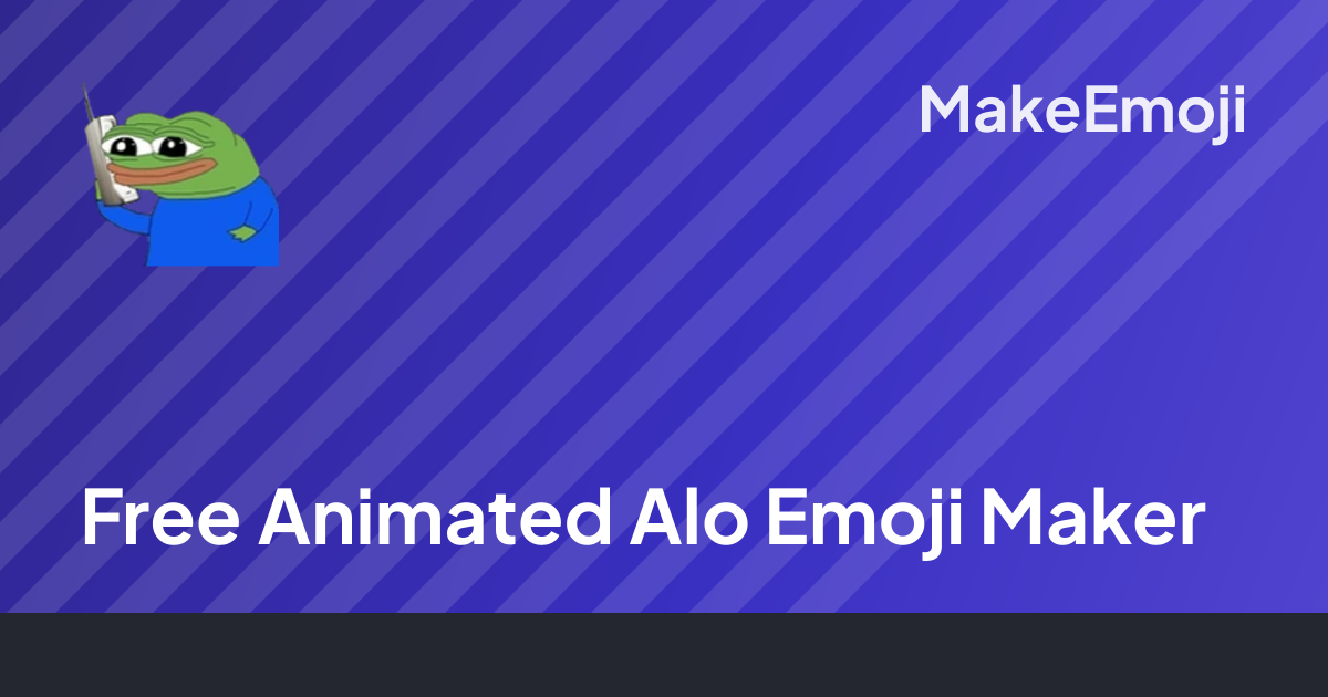 Free Animated Alo Emoji Maker | MakeEmoji