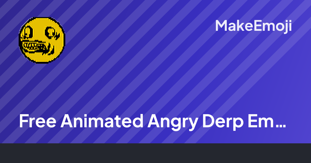 Free Animated Angry Derp Emoji Maker | MakeEmoji