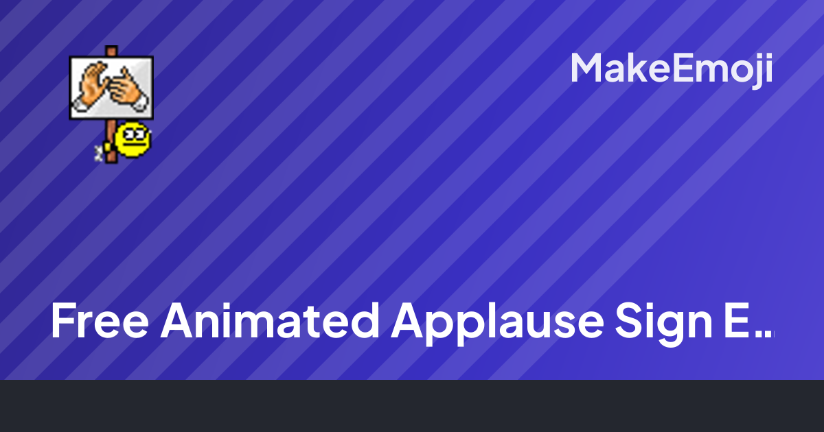 Free Animated Applause Sign Emoji Maker | MakeEmoji