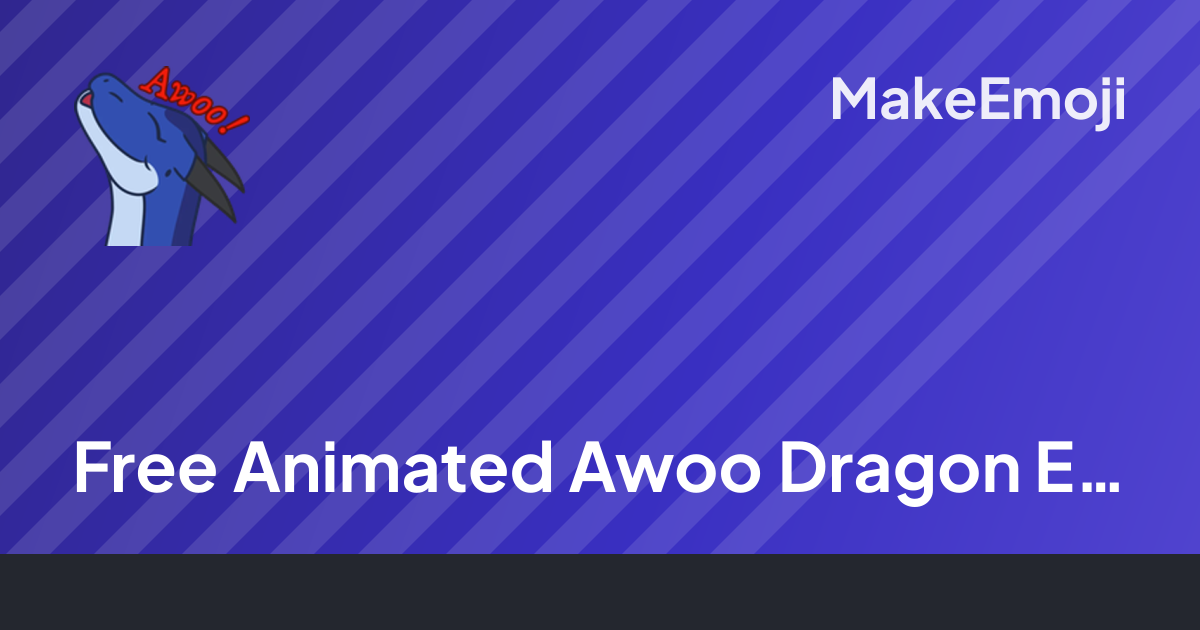 Free Animated Awoo Dragon Emoji Maker | MakeEmoji