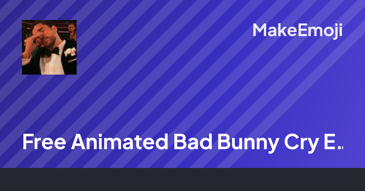 Free Animated Bad Bunny Cry Emoji Maker | MakeEmoji