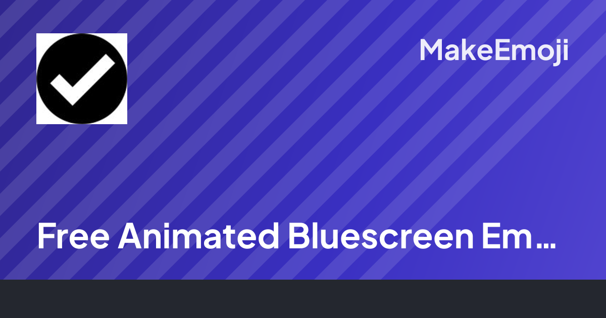 Free Animated Bluescreen Emoji Maker | MakeEmoji