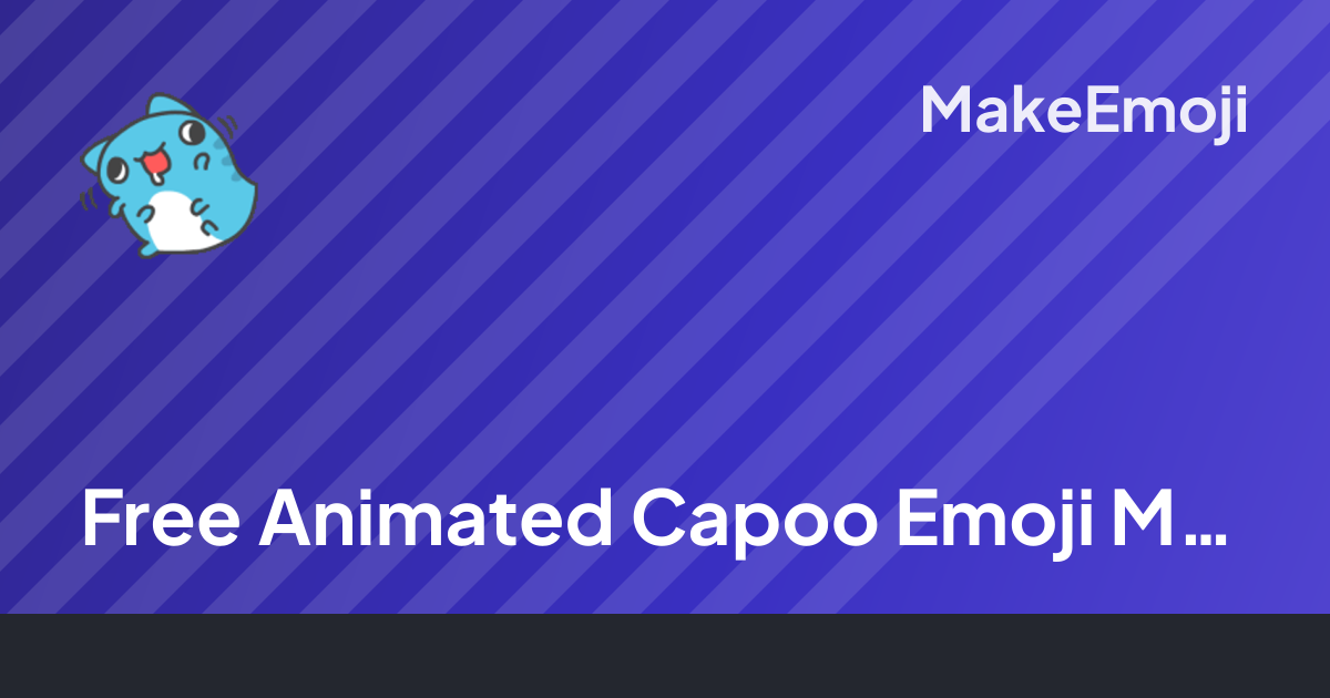 Free Animated Capoo Emoji Maker | MakeEmoji