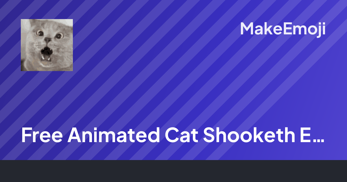 Free Animated Cat Shooketh Emoji Maker | MakeEmoji