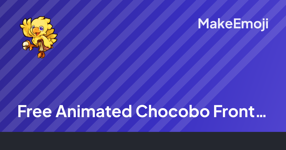Free Animated Chocobo Front Emoji Maker | MakeEmoji