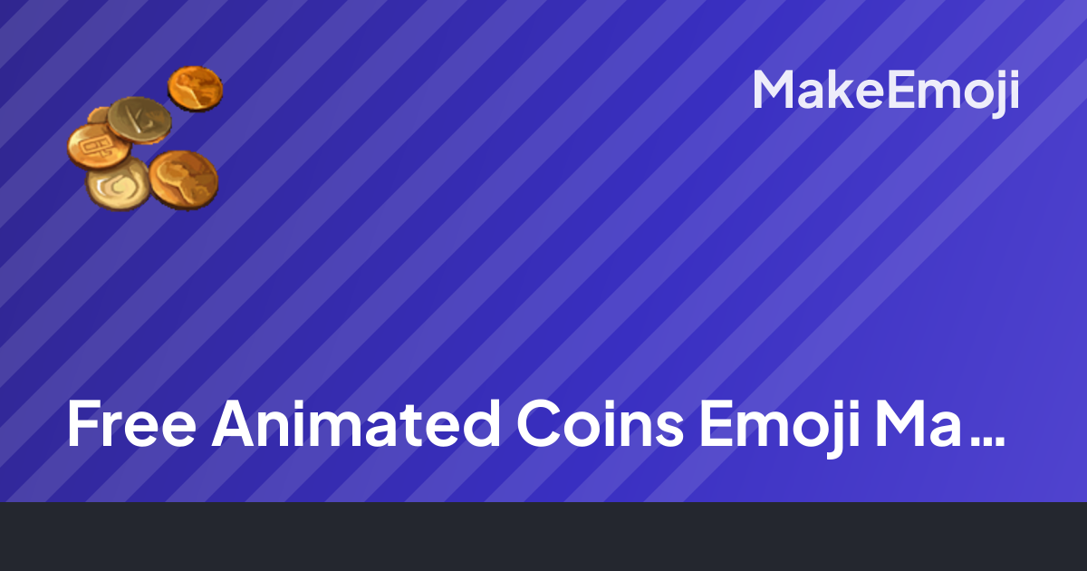 Free Animated Coins Emoji Maker | MakeEmoji