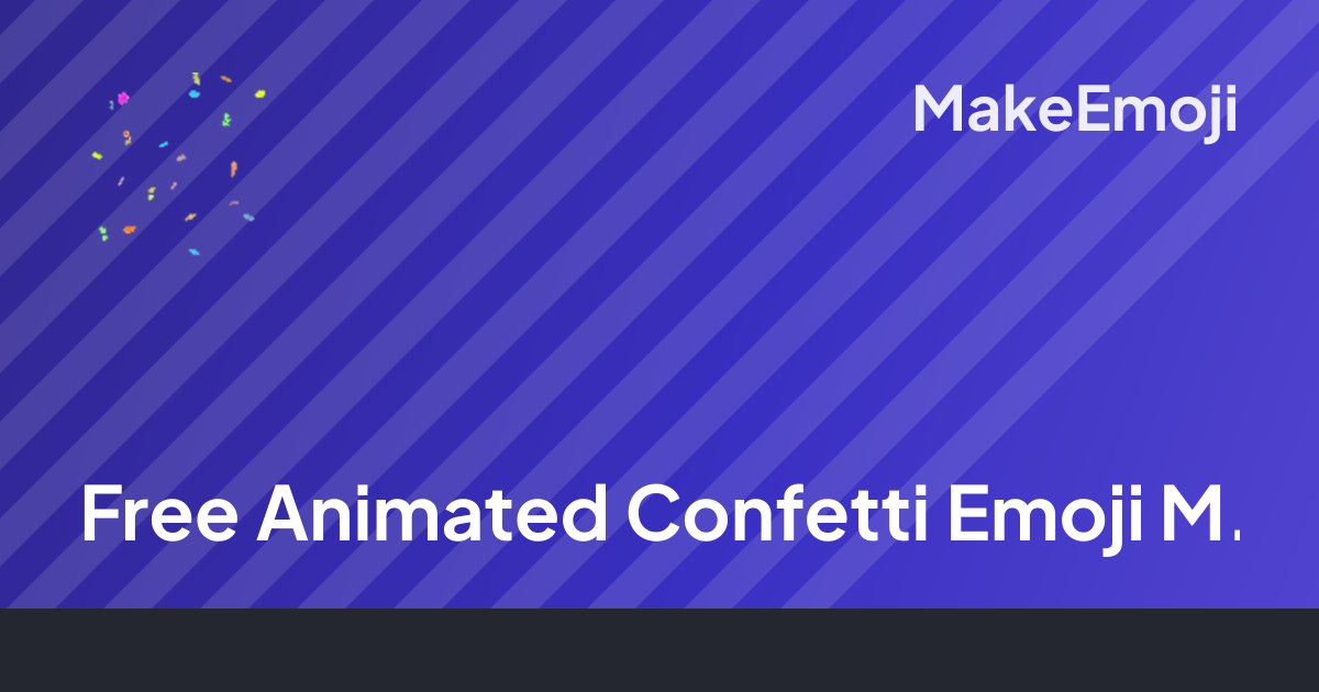 Free Animated Confetti Emoji Maker | MakeEmoji