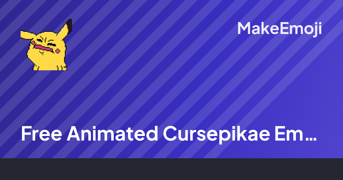 Free Animated Cursepikae Emoji Maker | MakeEmoji