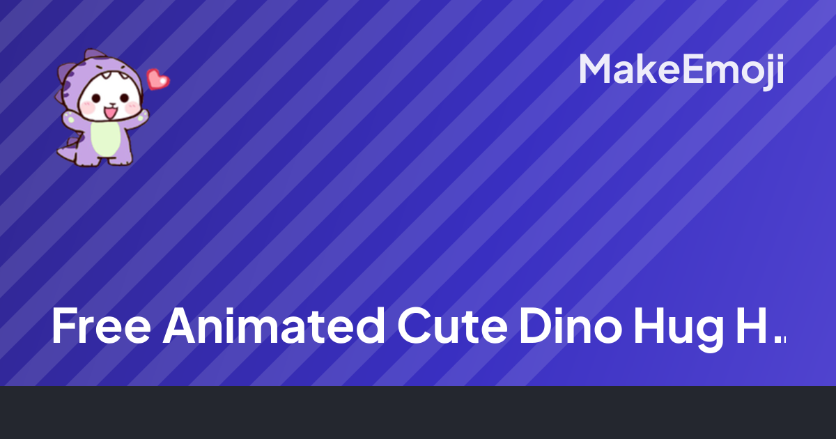 Free Animated Cute Dino Hug Heart Emoji Maker | MakeEmoji