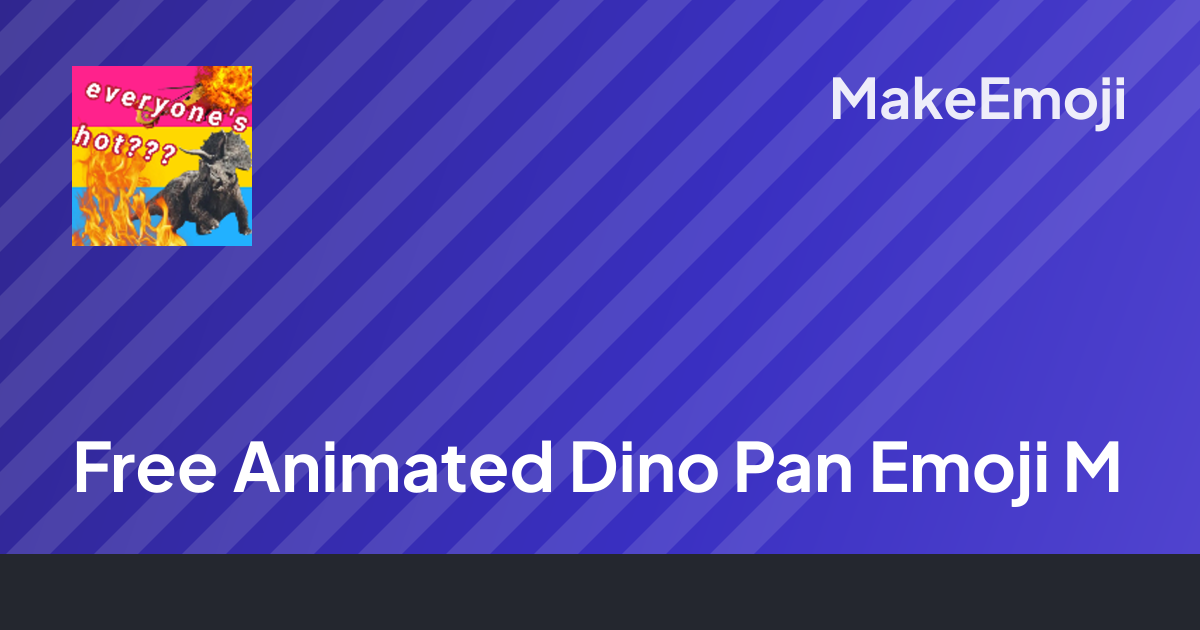 Free Animated Dino Pan Emoji Maker | MakeEmoji