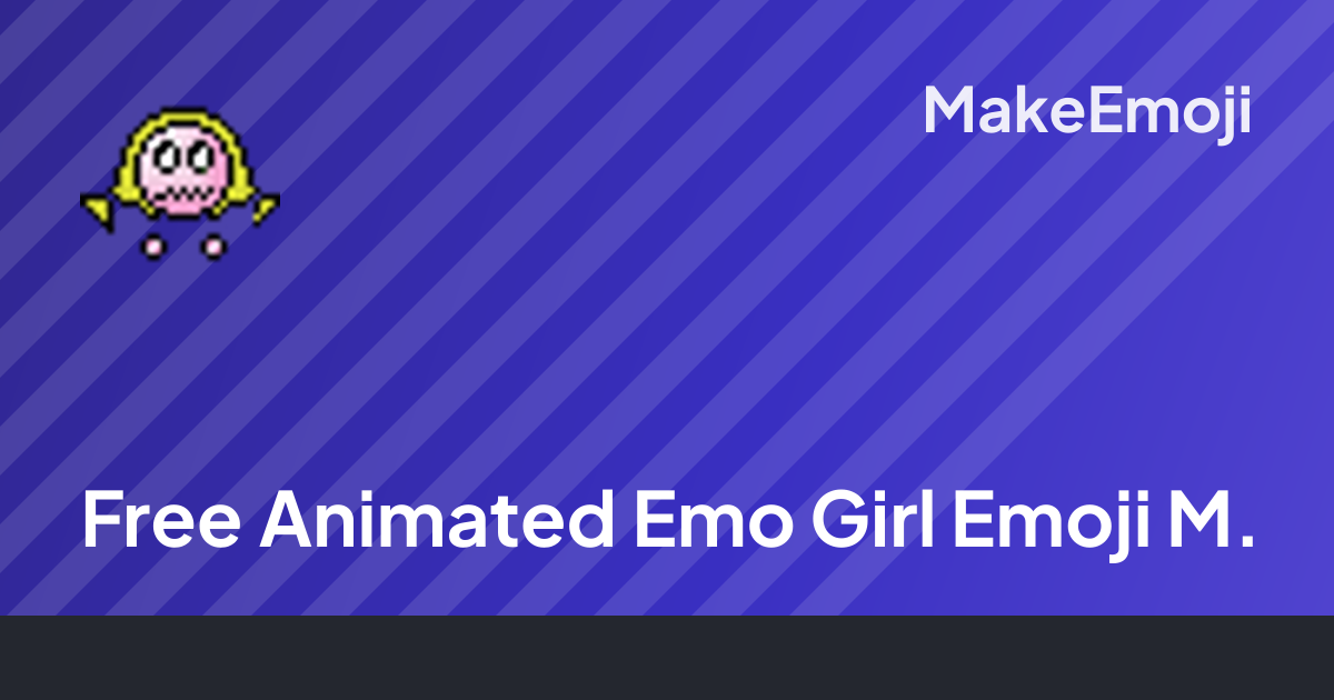 Free Animated Emo Girl Emoji Maker | MakeEmoji