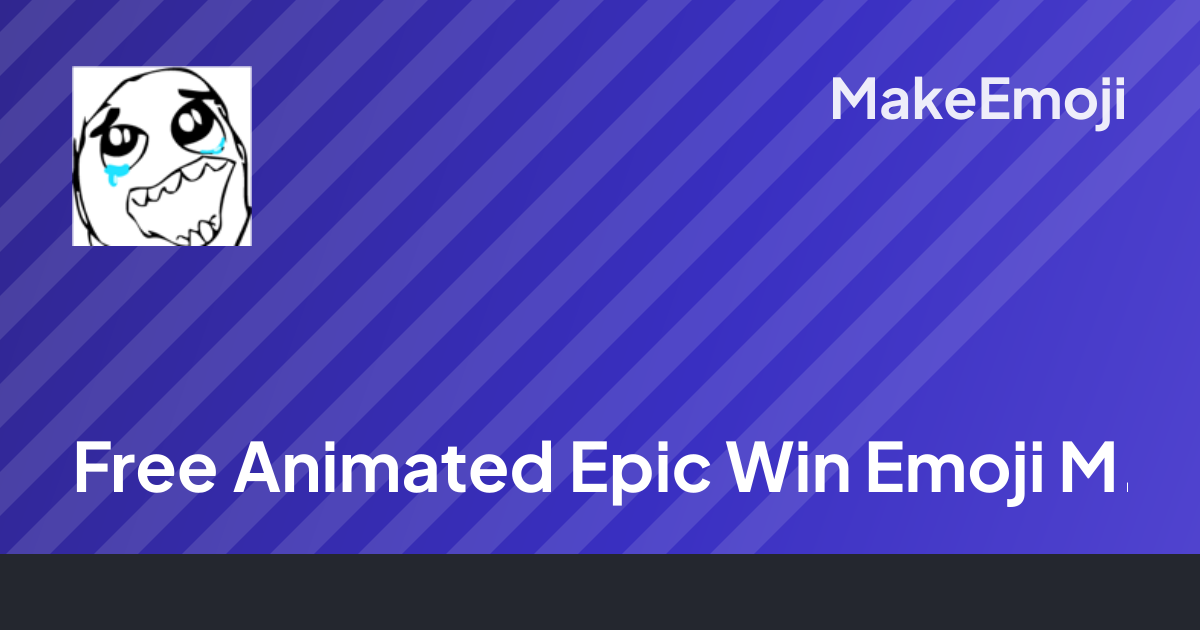 Free Animated Epic Win Emoji Maker | MakeEmoji