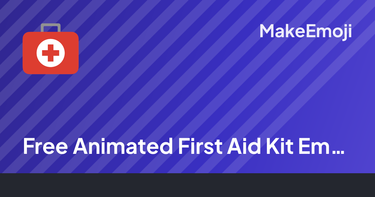 Free Animated First Aid Kit Emoji Maker | MakeEmoji