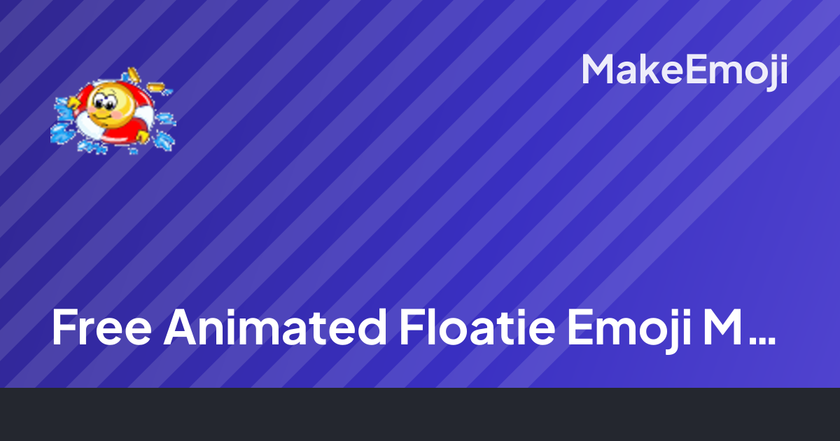Free Animated Floatie Emoji Maker | MakeEmoji