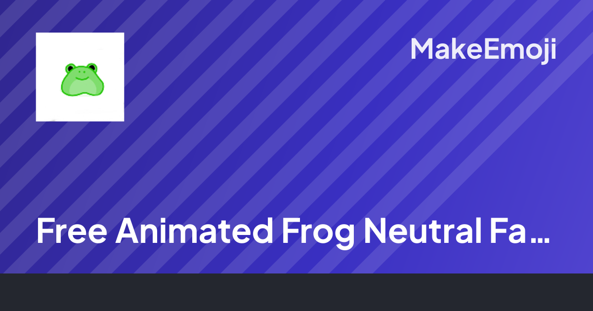 Free Animated Frog Neutral Face Emoji Maker | MakeEmoji