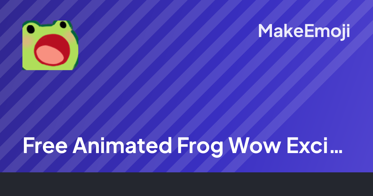 Free Animated Frog Wow Exciting Emoji Maker | MakeEmoji