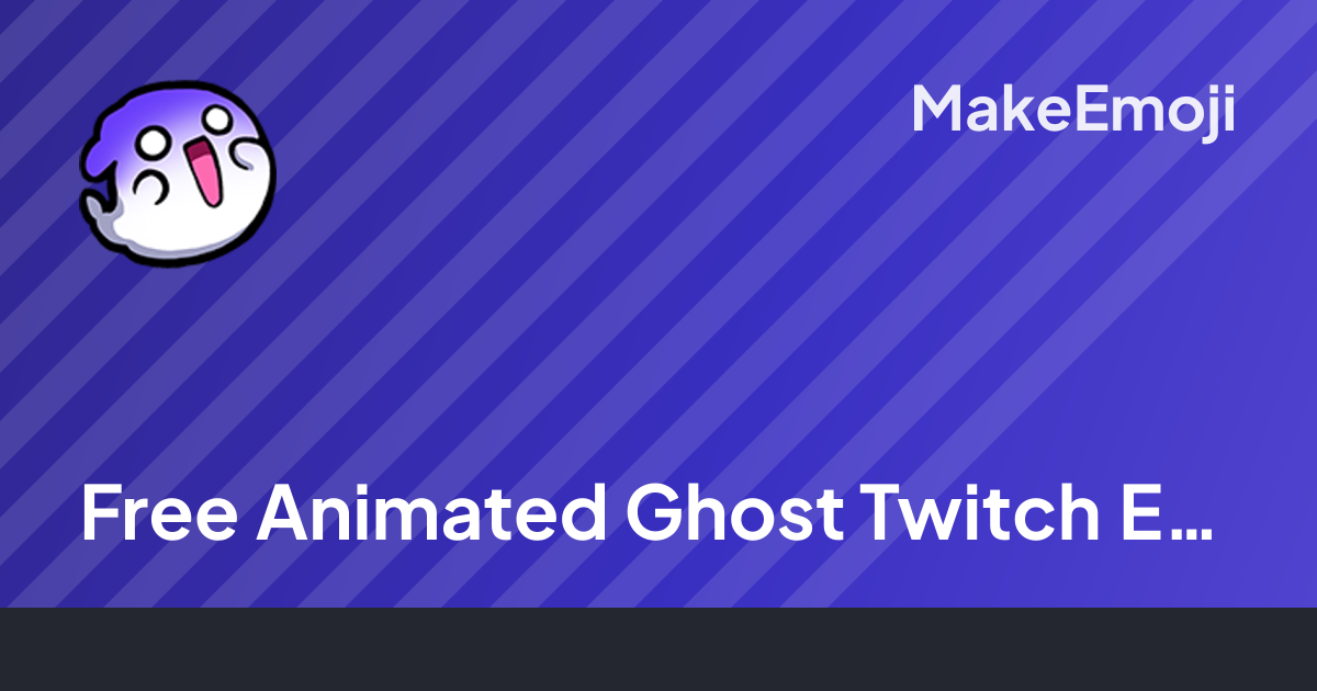 Free Animated Ghost Twitch Emoji Maker | MakeEmoji