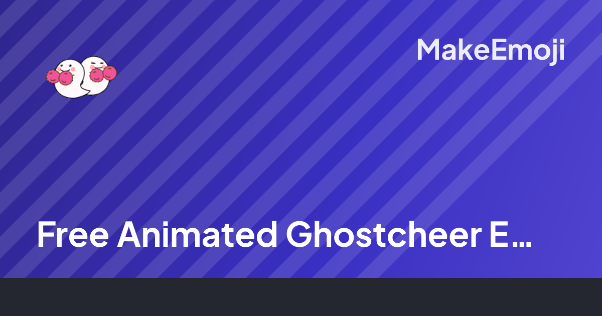 Free Animated Ghostcheer Emoji Maker | MakeEmoji