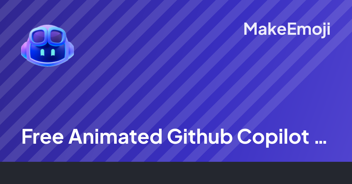 Free Animated Github Copilot Emoji Maker | MakeEmoji