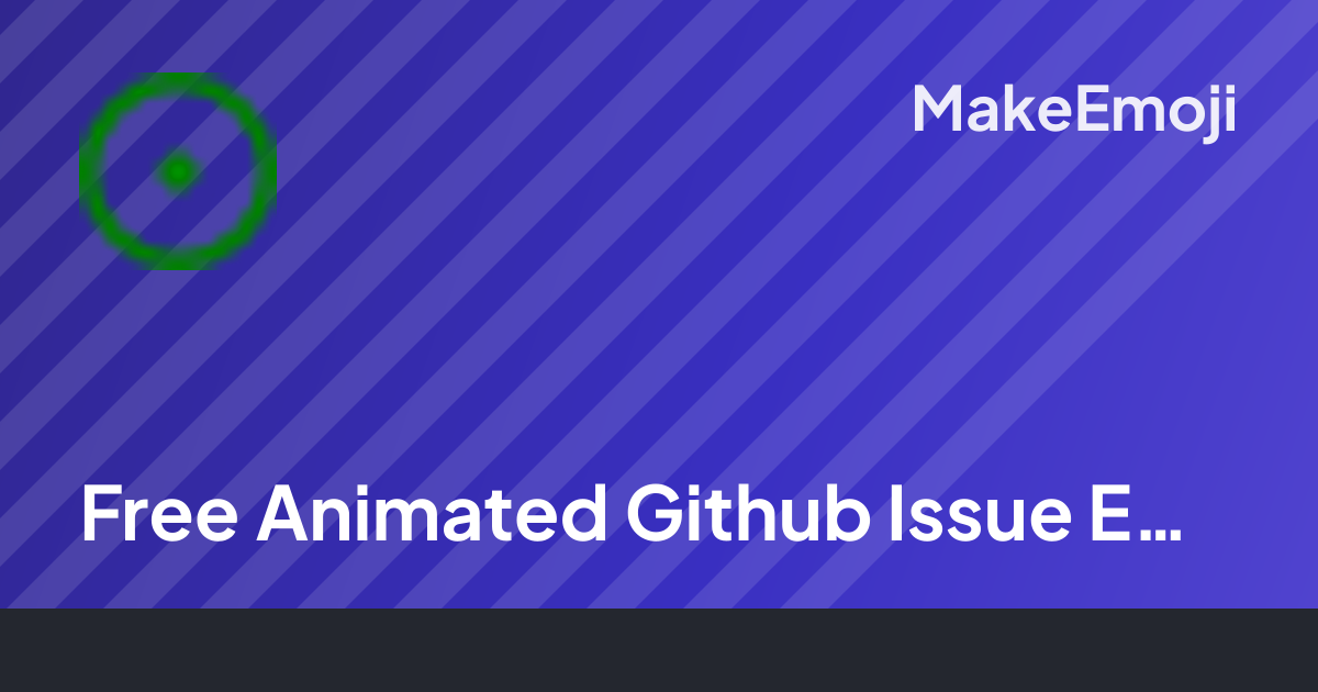 Free Animated Github Issue Emoji Maker | MakeEmoji