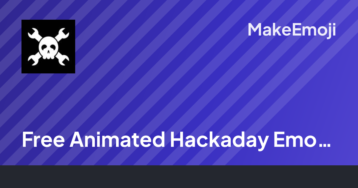 Free Animated Hackaday Emoji Maker | MakeEmoji