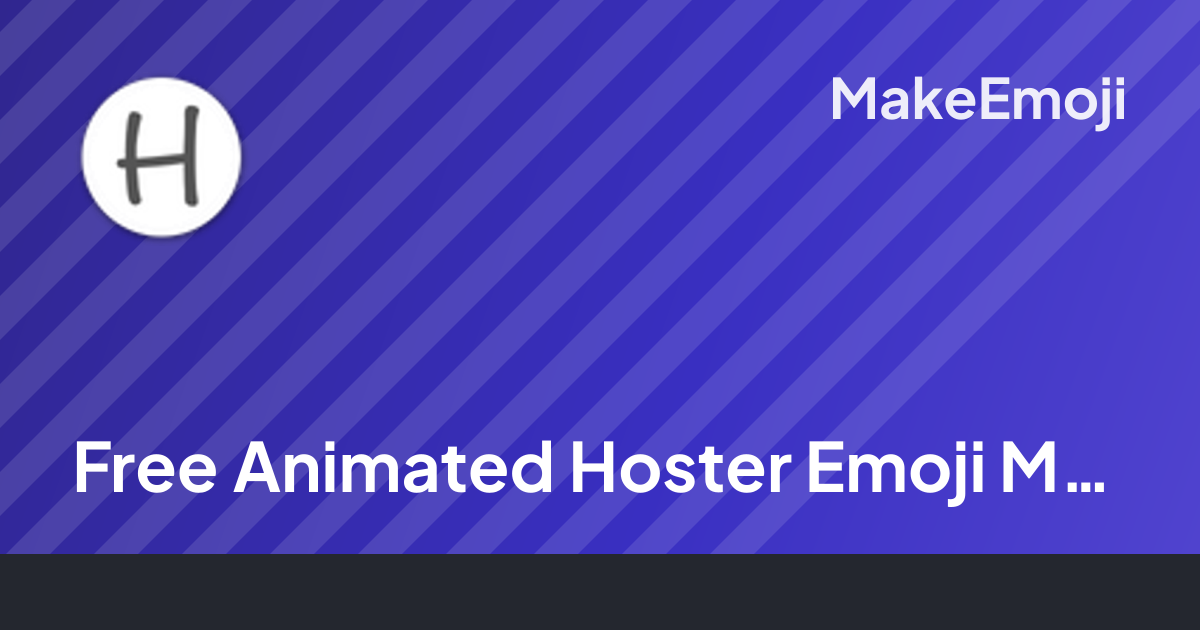 Free Animated Hoster Emoji Maker | MakeEmoji