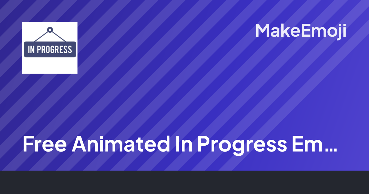 Free Animated In Progress Emoji Maker | MakeEmoji