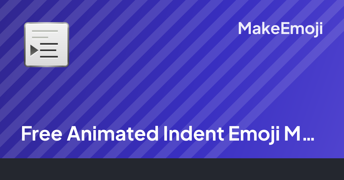 Free Animated Indent Emoji Maker | MakeEmoji