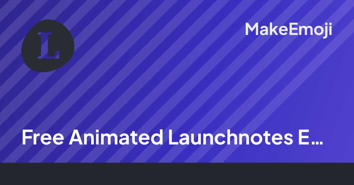 Free Animated Launchnotes Emoji Maker | MakeEmoji
