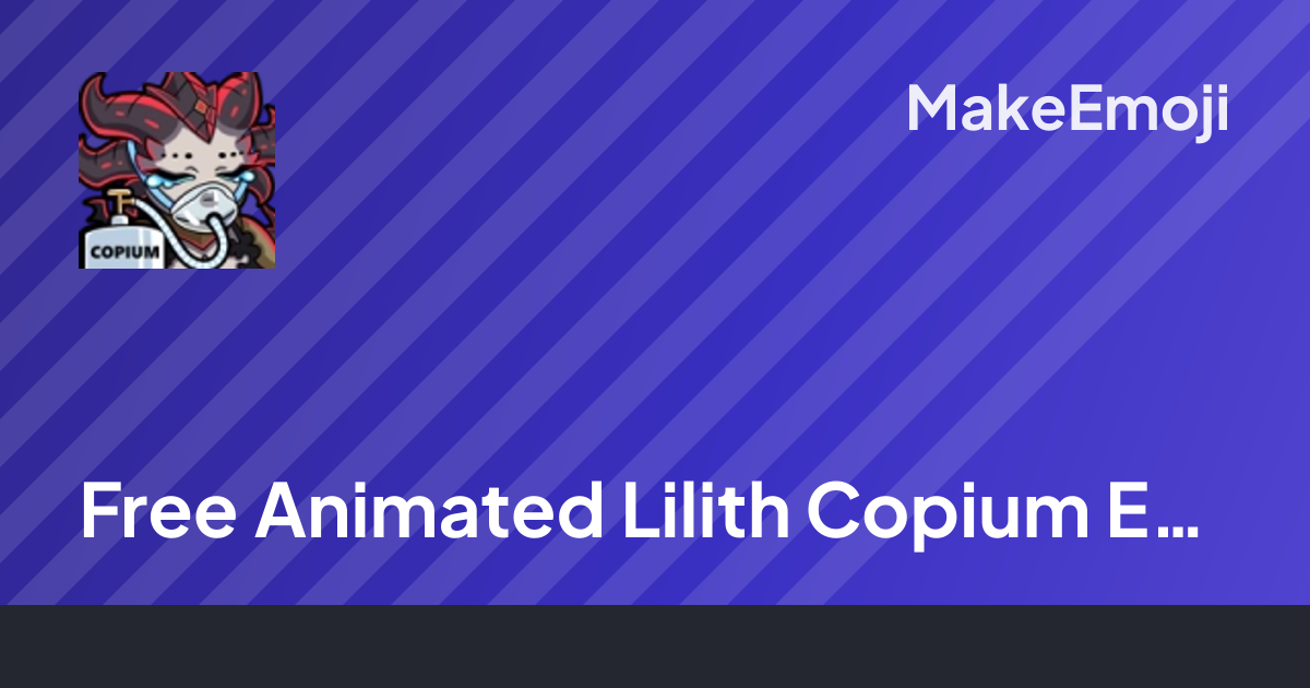 Free Animated Lilith Copium Emoji Maker | MakeEmoji