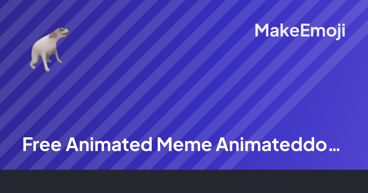 Free Animated Meme Animateddogdance Emoji Maker | MakeEmoji