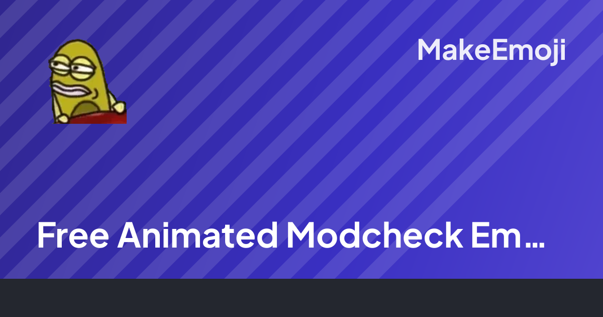 Free Animated Modcheck Emoji Maker | MakeEmoji