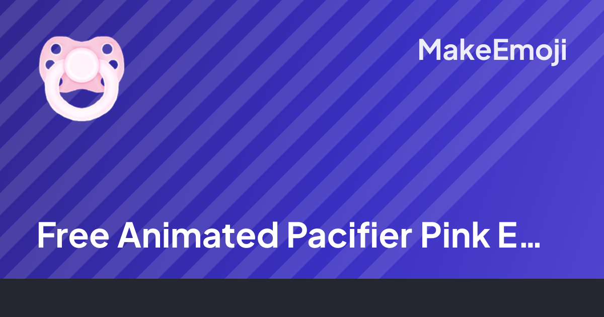 Free Animated Pacifier Pink Emoji Maker | MakeEmoji