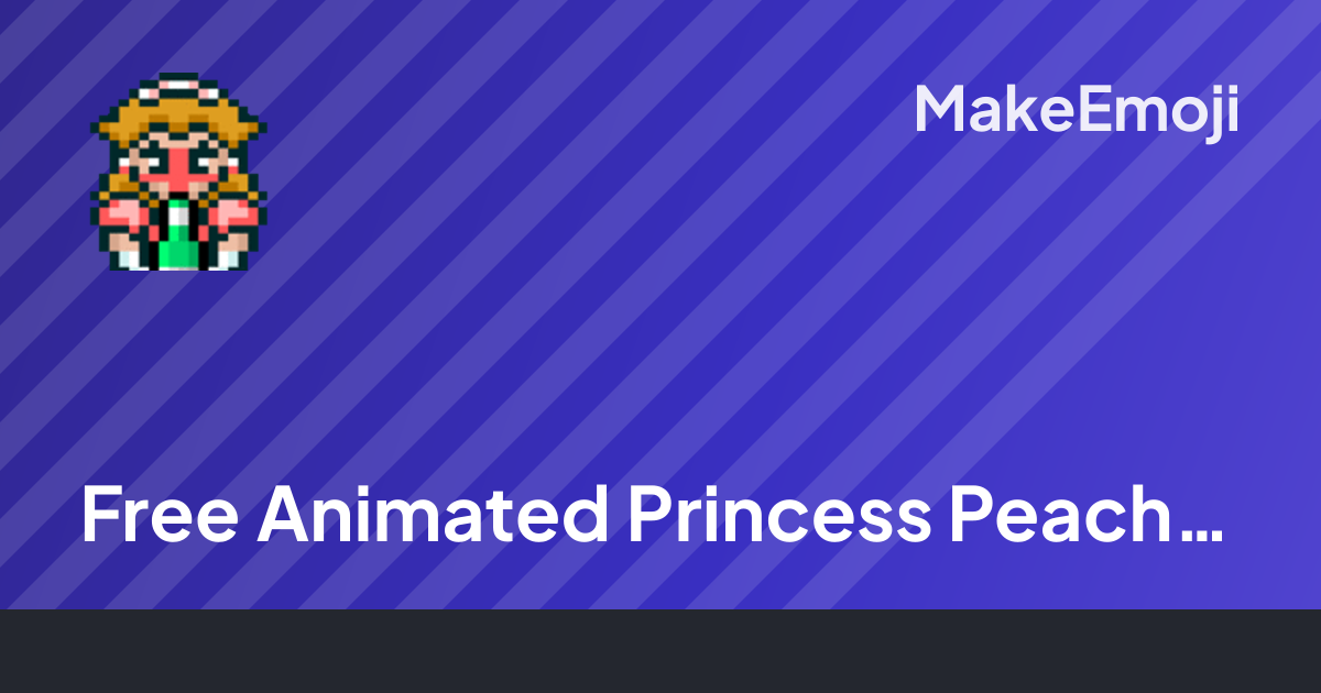 Free Animated Princess Peach Chug Emoji Maker | MakeEmoji