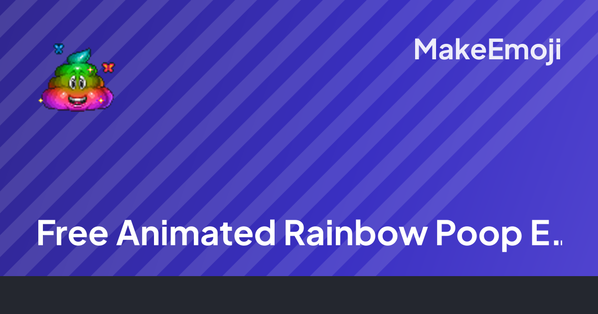 Free Animated Rainbow Poop Emoji Maker | MakeEmoji
