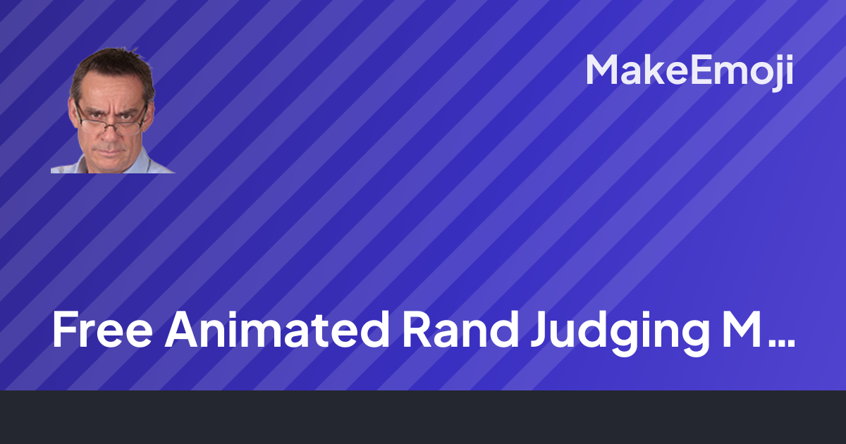 Free Animated Rand Judging Mcf Emoji Maker | MakeEmoji