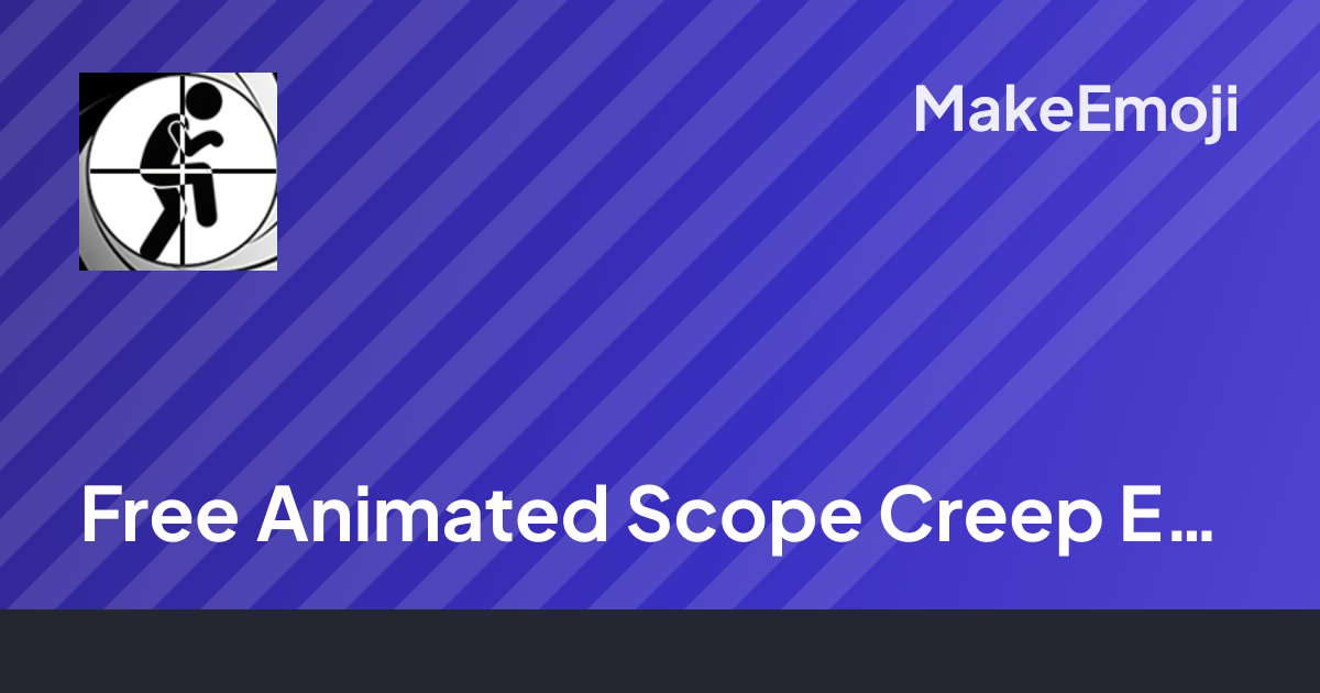 Free Animated Scope Creep Emoji Maker | MakeEmoji