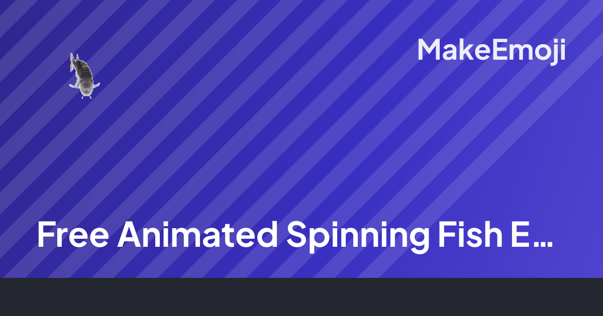 Free Animated Spinning Fish Emoji Maker | MakeEmoji