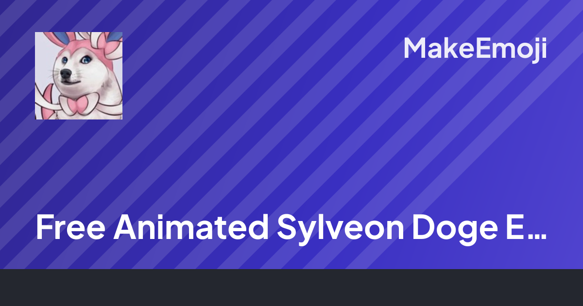 Free Animated Sylveon Doge Emoji Maker | MakeEmoji