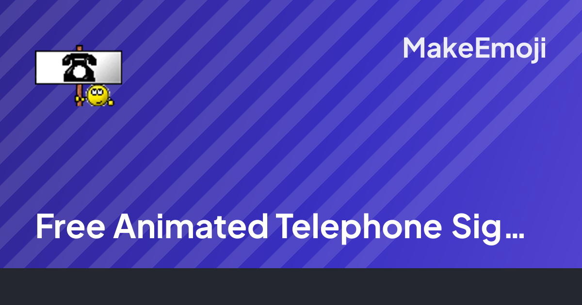 Free Animated Telephone Sign Emoji Maker | MakeEmoji
