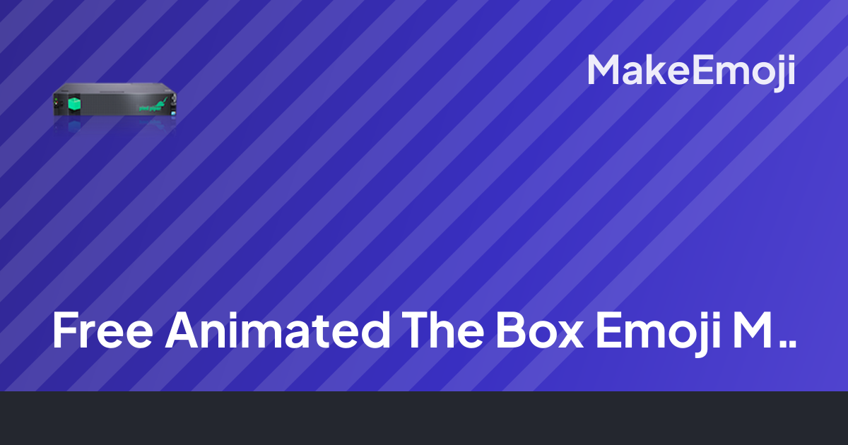 Free Animated The Box Emoji Maker | MakeEmoji