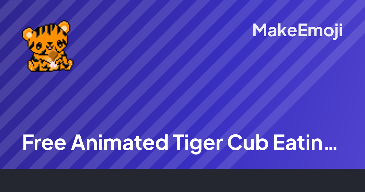 Free Animated Tiger Cub Eating Emoji Maker | MakeEmoji