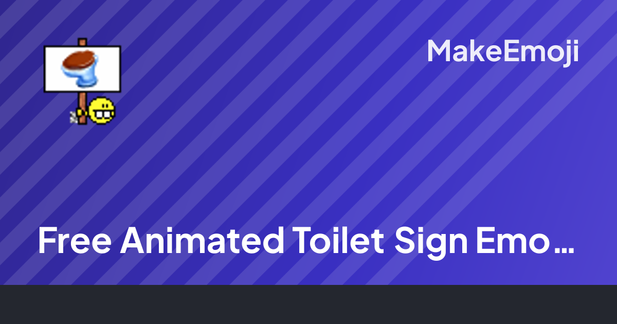 Free Animated Toilet Sign Emoji Maker | MakeEmoji