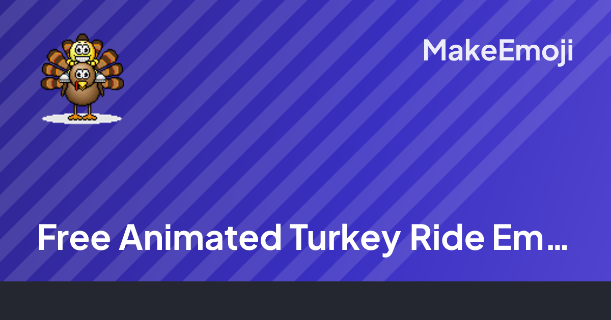 Free Animated Turkey Ride Emoji Maker | MakeEmoji