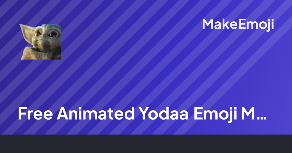 Free Animated Yodaa Emoji Maker | MakeEmoji